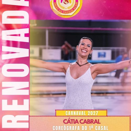 UNIÃO DO PARQUE ACARI MANTÉM CÁTIA CABRAL COMO COREÓGRAFA DO PRIMEIRO CASAL PARA O CARNAVAL 2027